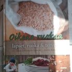 Colliander-Nyman, Riska - Oikeaa ruokaa: lapset, ruoka & ... - pikkukuva 2