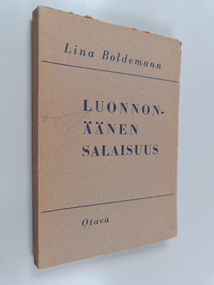 Lina Boldemann : Luonnonäänen salaisuus : kaikista äänenm...