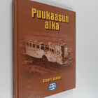 Stuart Köhler : Puukaasun aika (signeerattu, tekijän omiste) - pikkukuva 1