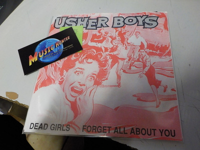 USHER BOYS - DEAD GIRLS EX+/EX+ 7'' SINGLE