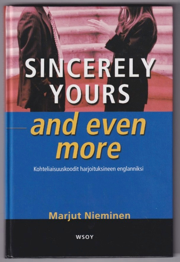 Marjut Nieminen: Sincerely yours and even more