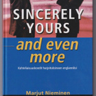 Marjut Nieminen: Sincerely yours and even more - pikkukuva 1