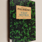 Eero Paloheimo : Välit selviksi - ja joka suuntaan - pikkukuva 1