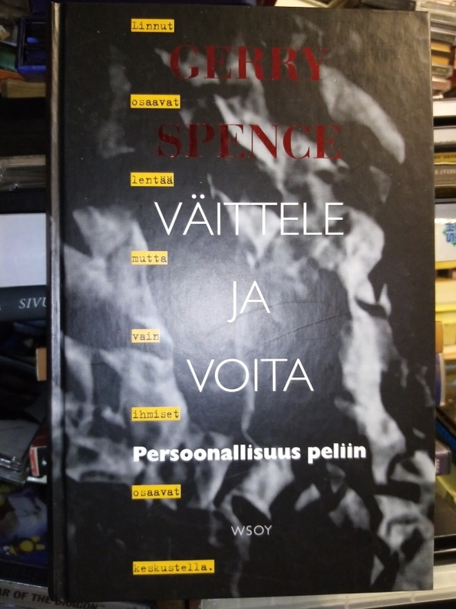 Gerry Spence : VÄITTELE JA VOITA ( SIS POSTIKULU)