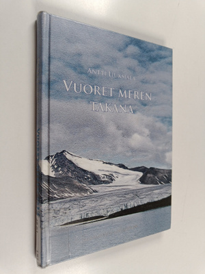 Antti Liuksiala : Vuoret meren takana
