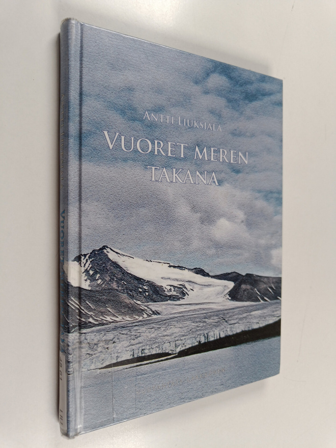 Antti Liuksiala : Vuoret meren takana