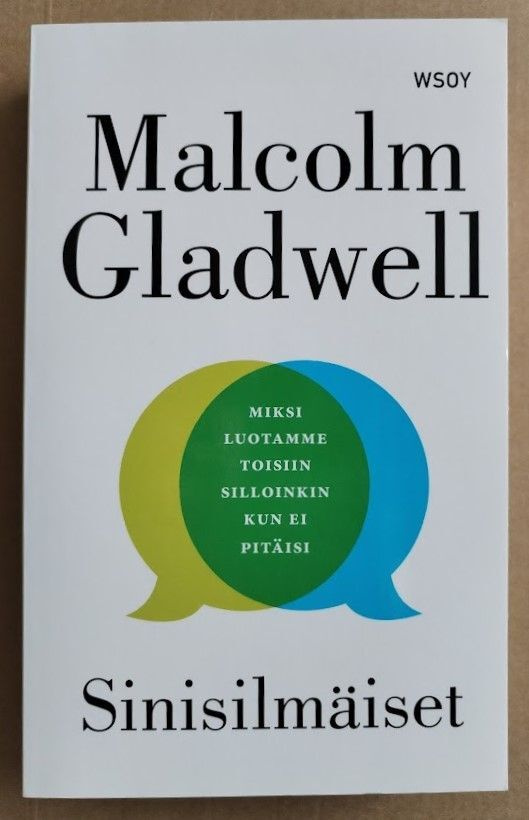 Malcolm Gladwell: Sinisilmäiset