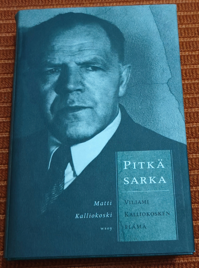 Matti Kalliokoski: Pitkä sarka - Vilja Kalliokoskin elämä