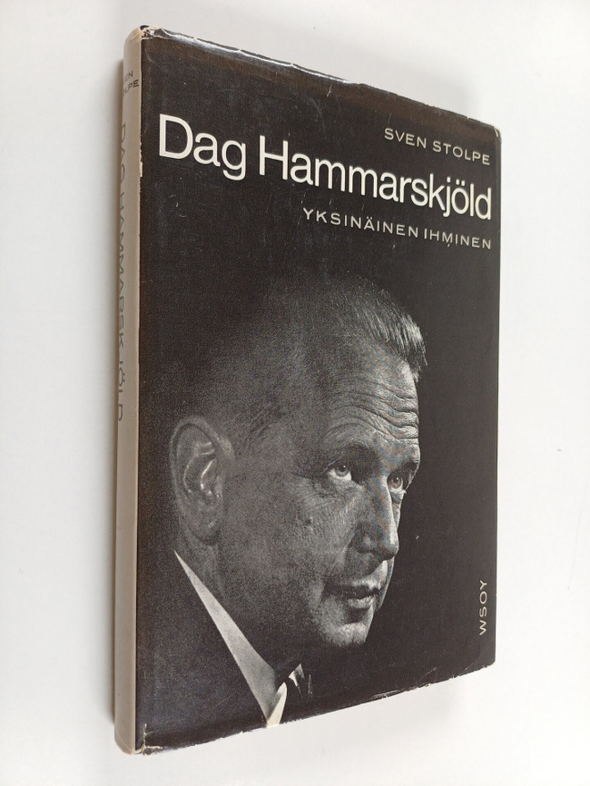 Sven Stolpe : Dag Hammarskjöld : yksinäinen ihminen