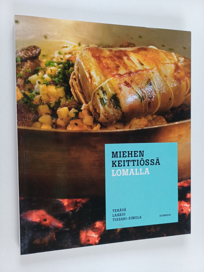 Pekka Terävä : Miehen keittiössä 1 : Lomalla