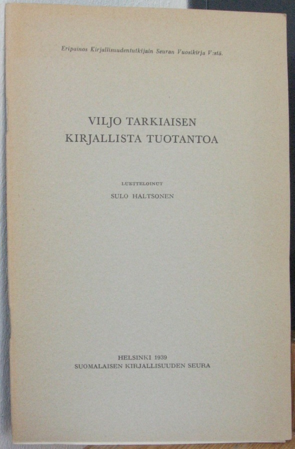 Sulo Haltsonen: Viljo Tarkiaisen kirjallista tuotantoa