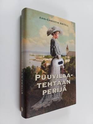 Ann-Christin Antell : Puuvillatehtaan perijä