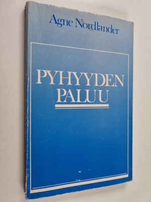 Agne Nordlander : Pyhyyden paluu