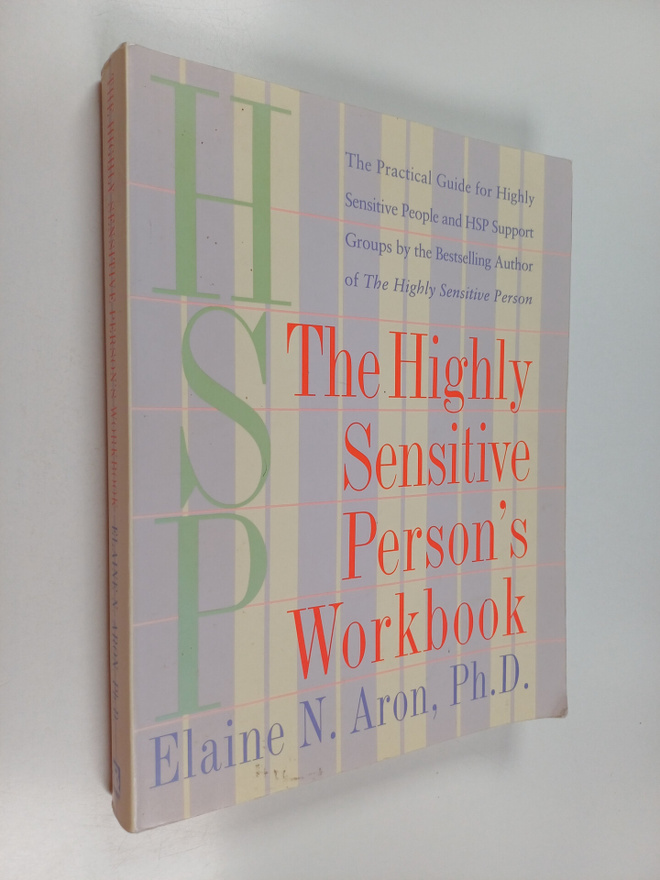 Elaine N. Aron, Ph.D. : The Highly Sensitive Person's Wor...