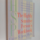 Elaine N. Aron, Ph.D. : The Highly Sensitive Person's Wor... - pikkukuva 1