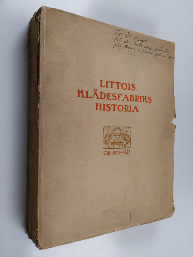 Yrjö Koskelainen : Littois klädesfabriks historia jämte n...