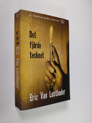 Eric Van Lustbader : Det fjärde tecknet