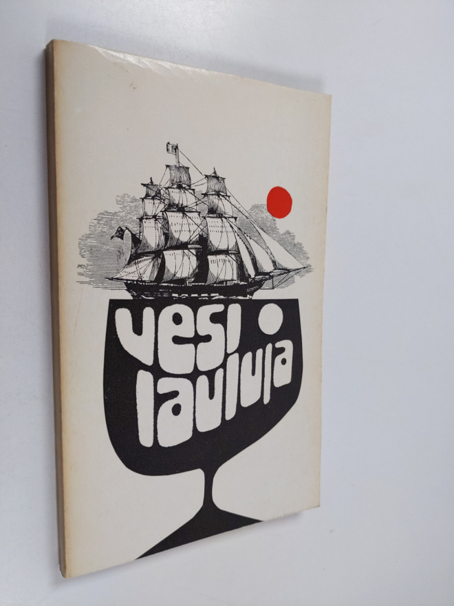 Vesilauluja : iloisten laulujen, hyvien kirjojen, WSOY:n ...