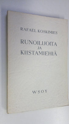 Rafael Forsman : Runoilijoita ja kiistamiehiä