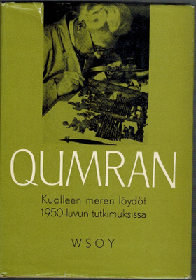 Qumran - Kuolleen Meren löydöt 1950-luvun tutkimuksessa