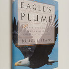 Bruce E. Beans : Eagle's Plume - The Struggle to Preserve... - pikkukuva 1