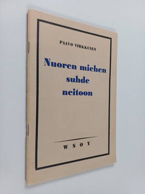 Paavo Virkkunen : Nuoren miehen suhde neitoon : esitelmä ...