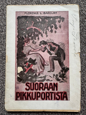 Florence L Barclay Suoraan pikkuportista