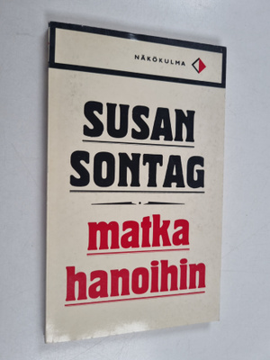 Susan Sontag : Matka Hanoihin