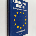 John Pinder : Euroopan unioni : erään yhteistyön historia - pikkukuva 1