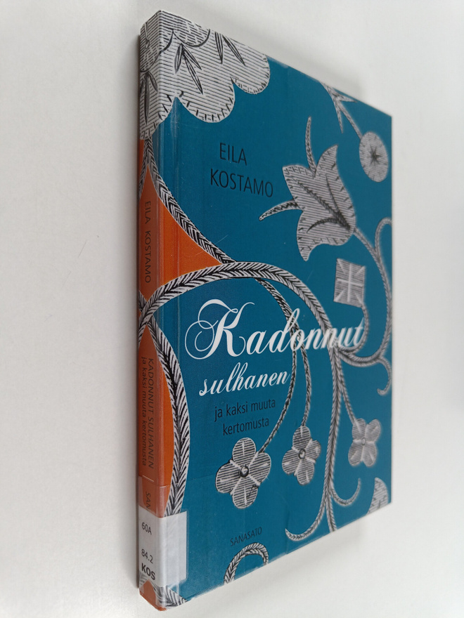 Eila Kostamo : Kadonnut sulhanen ja kaksi muuta kertomusta