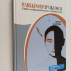 Timo Rope ym. : Markkinointipsykologia : väylä asiakasmie... - pikkukuva 1