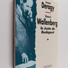 Jacques Derogy : Raoul Wallenberg - le juste de Budapest - pikkukuva 1