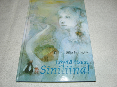 Silja Frangén Löydä itsesi, Siniliina!