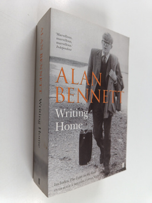 Alan Bennett : Writing Home