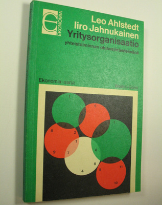 Leo ym. Ahlstedt : Yritysorganisaatio yhteistoiminnan ohj...