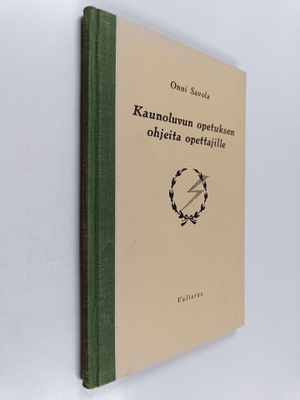 Onni Savola : Kaunoluvun opetuksen ohjeita opettajille