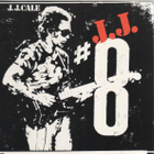 J. J. Cale - #8 - pikkukuva 1