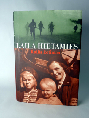 Laila Hietamies: Kallis kotimaa