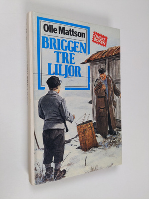 Olle Mattson : Briggen tre liljor
