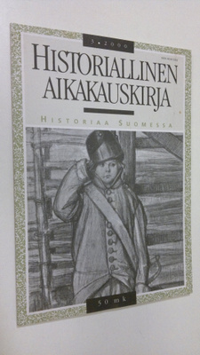 Historiallinen aikakauskirja 3/2000 : historiaa Suomessa