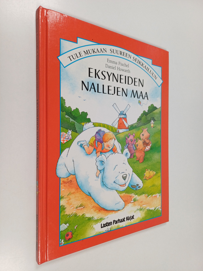 Emma Fischel : Eksyneiden nallejen maa