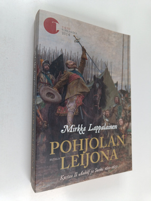 Mirkka Lappalainen : Pohjolan leijona : Kustaa II Aadolf ...