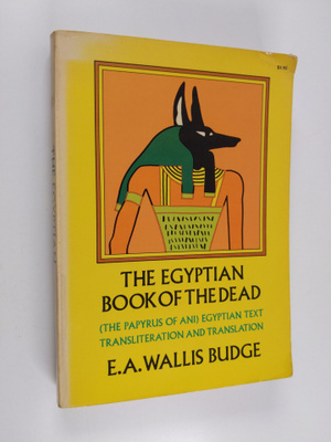 E. A. Budge : The Egyptian book of the dead