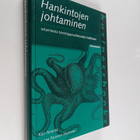 Kari Iloranta : Hankintojen johtaminen : ostamisesta toim... - pikkukuva 1