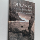 Oulanka - kuohujen keskeltä kansallispuistoksi (painovirh... - pikkukuva 1