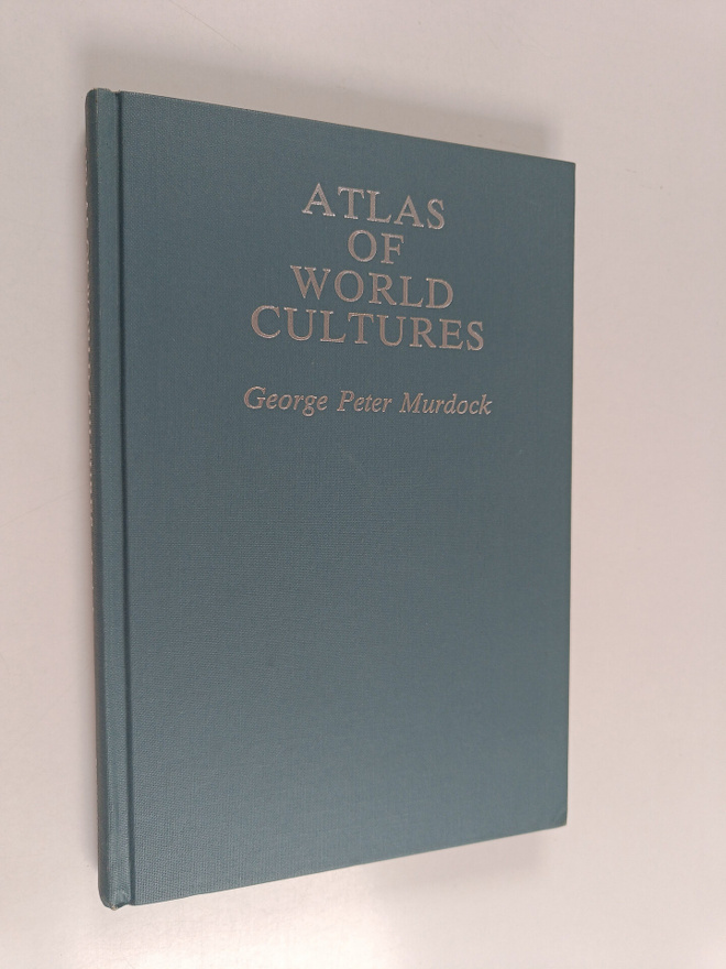 George Peter Murdock : Atlas of world cultures