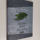 Varjosta valoon : Stadin Sissit 1990-2012 : Helsingin Sis... - pikkukuva 1