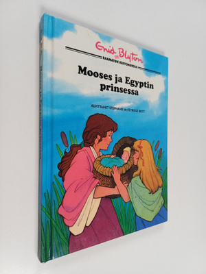 Enid Blyton : Raamatun kertomuksia Mooses ja Egyptin prin...