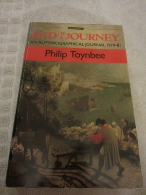 Philip Toynbee / End of a Journey An autobiog. journal 1979-