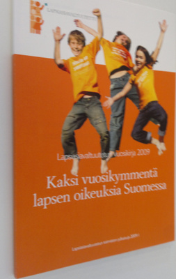 Kaksi vuosikymmentä lapsen oikeuksia Suomessa : Lapsiasia...